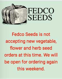 Fedco closed for orders